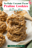 No-Bake Coconut Pecan Praline Cookies