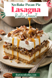 No-Bake Pecan Pie Lasagna Recipe